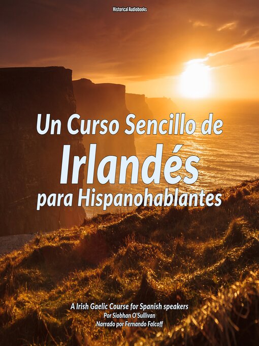 Title details for Un Curso Sencillo de Irlandés para Hispanohablantes by Siobhan O'Sullivan - Available